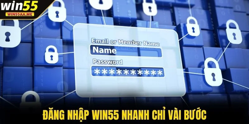Đăng nhập WIN55 nhanh chỉ vài bước